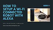 How to Setup a Wi-Fi Connected Robot with Alexa – Alexa Helpline
