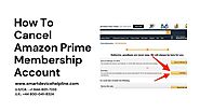 How To Cancel Amazon Prime Membership Account - Alexa Customer Service | Amazon Alexa Helpline