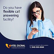 Now Don't Miss Any Business Call With Vitel Global's Flexible Call Answering Option | Vitelglobal Communications