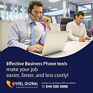 Make Your Job More Easier, Faster at Less Cost With Vitel Global’s Business Phone Tools