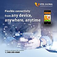 Flexible Connectivity At ANYTIME, ANYWHERE & ANYPLACE | Vitelglobal Communications