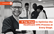 8 Top Ways to Optimize the Healthcare OTC Process at Every Stage