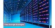 Things to consider when managing your data storage strategy