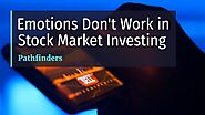 Emotions Don t Work In Stock Market | Pathfinders Trainings Reviews
