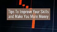 Tips To Improve Your Skills and Make You More Money | Pathfinders Trainings Reviews