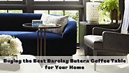 Buying the Best Barclay Butera Coffee Table for Your Home