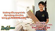Giới thiệu gỗ tự nhiên ngoài trời Thermo Ash - Hướng dẫn ốp tường bằng gỗ Thermo Ash | Tâm Gỗ Vlog