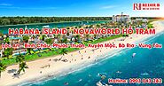Habana Island - NovaWorld Hồ Tràm
