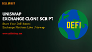 Launch your DeFi based Exchange Platform Like Uniswap with Uniswap Clone Script