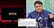 Pakistani Version of Netflix is Ready to be Launched: Claims Fawad Chaudhry