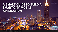 Guide to the step’s cities seeking to build a smart city mobile application should take