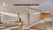 Best Interior Designer in Delhi Helps To Decorate Your Place