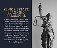 Senior Estate Planning Paralegal – Legal Staffing Denver