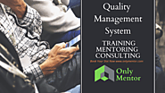 Quality Management System Training | Mentoring | Consulting | OnlyMentor