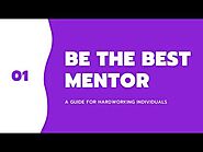 Be The Best Mentor