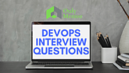 Top DevOps Interview Questions | To Prepare for your Devops Interview
