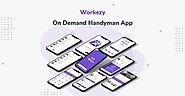 Workezy- On-Demand Handyman App