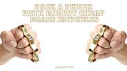 Pack A Punch With Robust Cheap Brass Knuckles