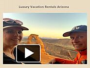 Luxury Vacation Rentals Arizona