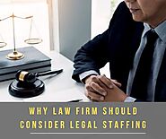 Why Law Firm Should Consider Legal Staffing - DENVER TEMPORARY LEGAL STAFFING