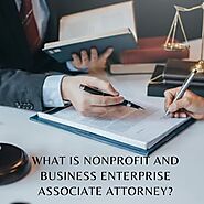 What is a Nonprofit and Business Enterprise Associate Attorney?