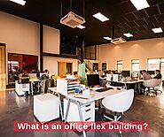 What is an office flex building? – Custom Homes Texas