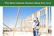 The Best Custom Homes Ideas for 2021