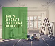 How to renovate your house on budget? – Custom Homes Texas