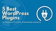 5 Best WordPress Plugins To Translate Your WordPress Website  – Telegraph