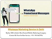 Best Whatsapp Marketing Service in Delhi