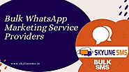 Bulk WhatsApp Marketing Service Provider India