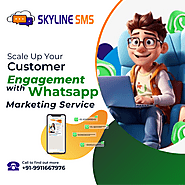 Scale Up Your Customer Engagement with Bulk Whatsapp SMS