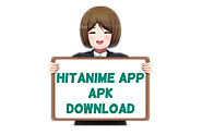 Hitanime App Apk Download for Android or iOS - AnimeApk.com