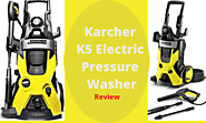 Karcher K5 Premium Electric Power Pressure Washer Review