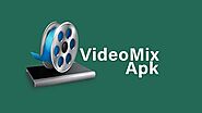 VideoMix APK v2.7.9 Free Download For Android phone