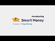 Introducing Smart Money | Angel Broking
