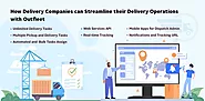 How can Delivery Companies Streamline their Delivery Management with Outfleet | Outfleet