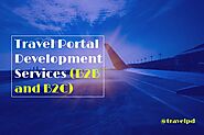 Travel Portal Development Services (B2B and B2C) | by TravelPD | Dec, 2020 | Medium