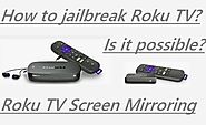 How To Jailbreak Roku TV|Streaming Media Player – 2022 Easy Method