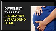 Different Types of Pregnancy Ultrasound Scan | Private Ultrasound Scan Peterborough