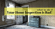What To Do When Your Home Inspection Is Bad