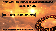 How Can The Top Astrologer In Regina Benefit You?