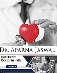 Best Heart Specialist In India-Dr Aparna Jaswal