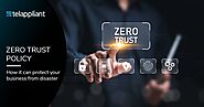 Advantages of Zero Trust Policy in cyber security