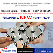 Gear Manufacturing Experts | Gear Manufactures with OEM Houston,TX