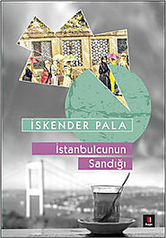 İstanbulcunun Sandığı - Kitap Özeti ve İncelemeleri - İskender Pala
