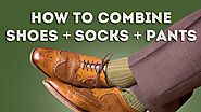 How To Combine Men's Socks, Shoes & Pants - Compliments Guaranteed