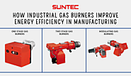 How Industrial Gas Burners Improve Energy Efficiency in Manufacturing – Gas Burners in India | Heat pumps in India | ...