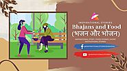 भजन और भोजन (Bhajans and Food) - Inspirational Stories, Hindi Kahaniya, Good Stories By Shradha 2020