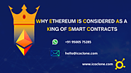 Why Ethereum is considered as a king of smart contracts? - Icoclone
